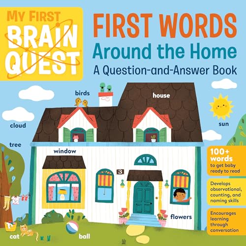 My First Brain Quest First Words: Around the Home: A Question-and-Answer Book (Brain Quest Board Books, 5)